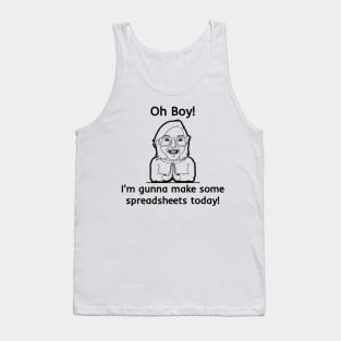 Make Some Spreadsheets Tank Top